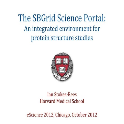SBGrid Science Portal - eScience 2012