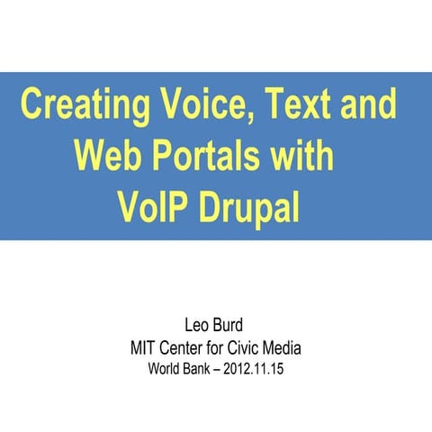 Creating voice, text and web portals with VoIP Drupal
