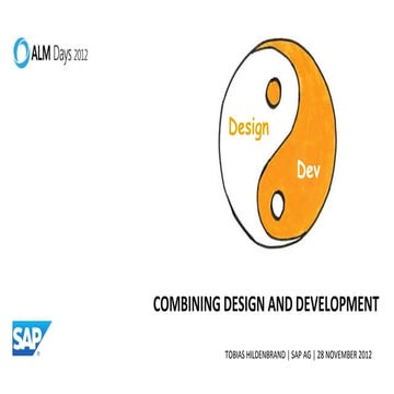 Keynote ALM Days 2012 - Combining Design and Development