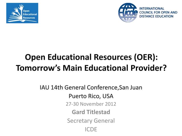 Open Educational Resources (OER): Tomorrow’s Main Educational Provider?