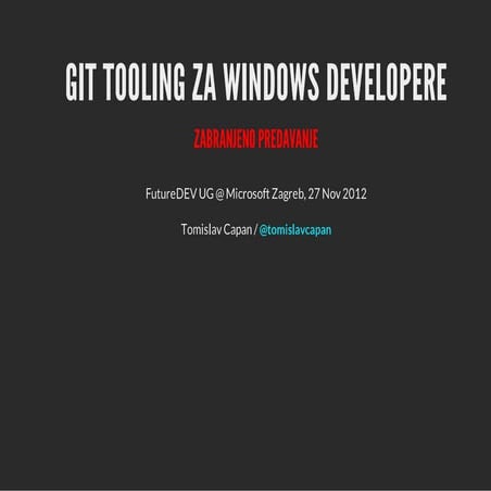 201211 future dev-gittoolingzawindowsdevelopere