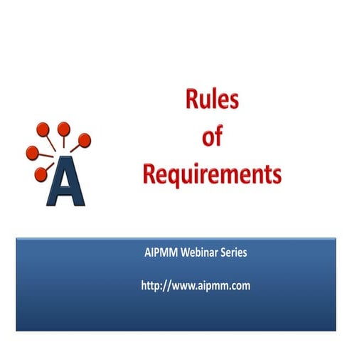 AIPMM Webinar: Rules of Requirements with Scott Sehlhorst, Tyner Blain