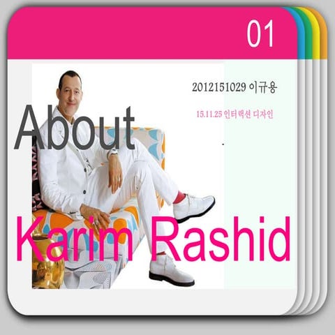 Designer karim rashid | PPTX
