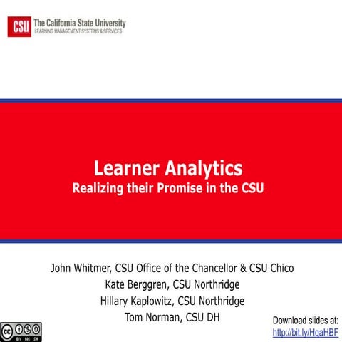 Learning Analytics:  Realizing their Promise in the California State University