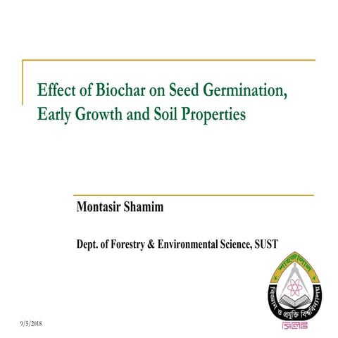 Effect of Biochar on Seed Germination, Early Growth and Soil Properties