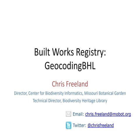 Built Works Registry: Geocoding Biodiversity Heritage Library