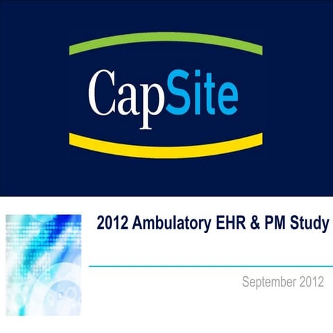 2012 Ambulatory EHR &amp; PM Study