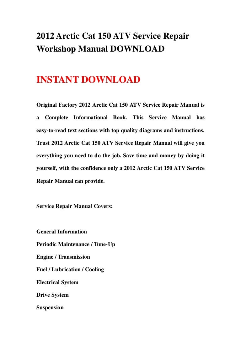 2012arcticcat150atvservicerepairworkshopmanualdownload-130429065131-phpapp01-thumbnail-4.jpg?cb=1367218326