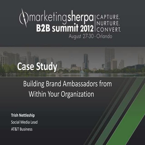 2012 B2B social media summit - Building brand ambassadors from within