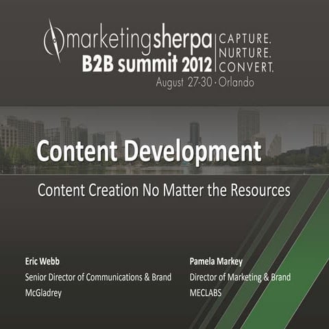 2012 B2B Summit Deck Content Creation   Eric Webb Pamela Markey