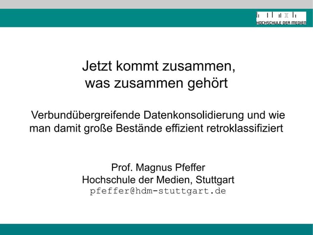 Jetzt kommt zusammen, was zusammen gehört
