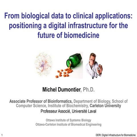 From Biological Data to Clinical Applications: Positioning a digital infrastr...