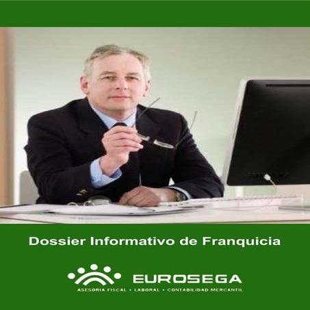 2012 dossier franquicia Eurosega asesoria fiscal laboral y contable. extracto.