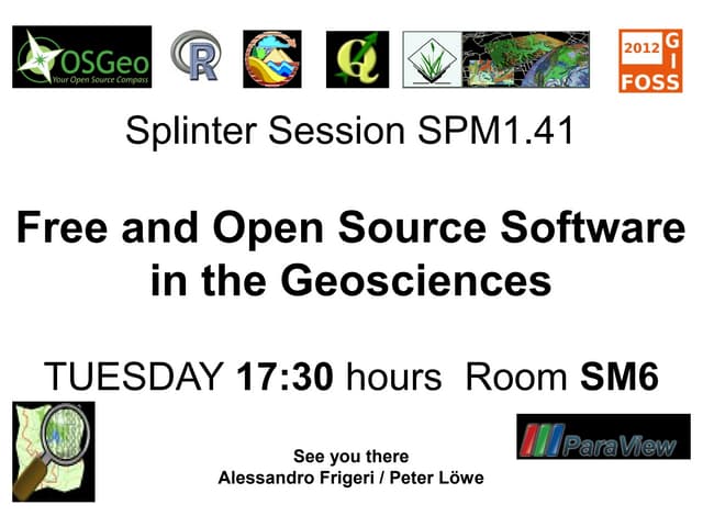 2012 egu foss_splinter_session