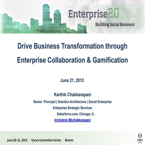 Drive Business Transformation thru Enterprise Collaboration & Gamification - ...