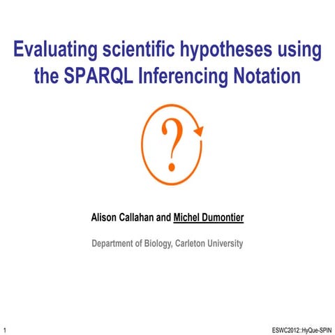 Evaluating scientific hypotheses using the SPARQL Inferencing Notation