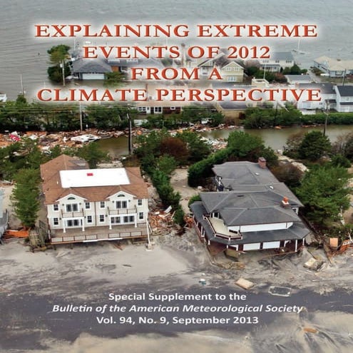 Explaining Extreme Events of 2012 from a Climate Perspective