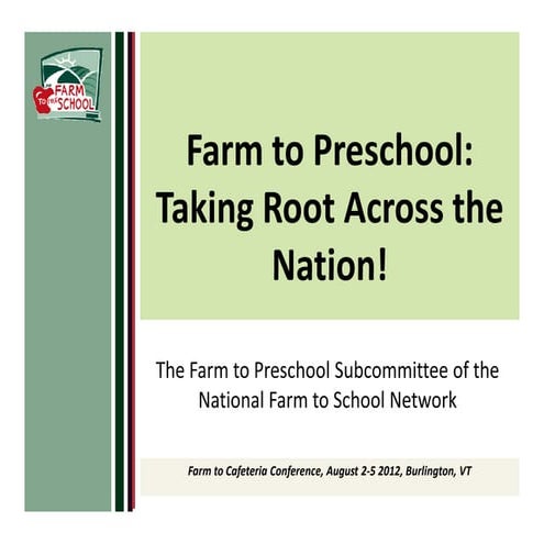 Farm to Preschool: Taking Root Across the Nation!  - presentation
