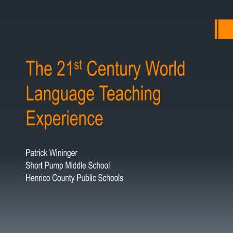 21st Century World Language Teaching Experience