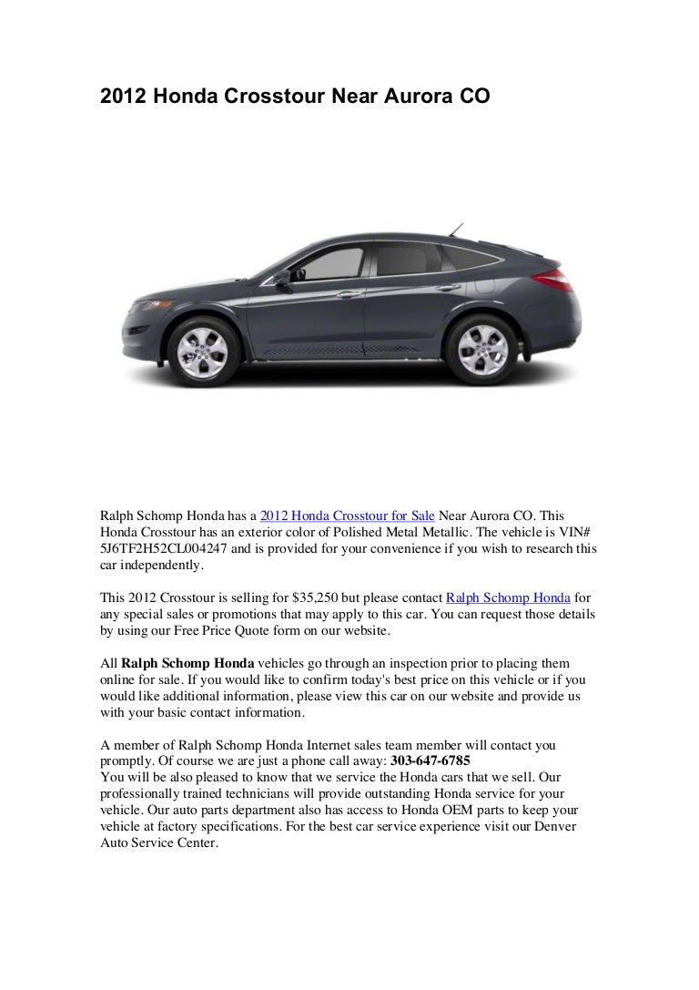 Ralph Schomp Honda >> 2012 Honda Crosstour Near Aurora Co Ralph Schomp Honda >> 2012 Honda Crosstour Near Aurora Co