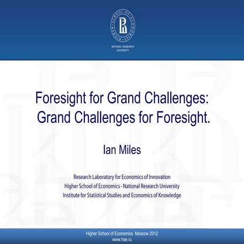 Grand Challenges, Disruptive Inovations, and Foresight