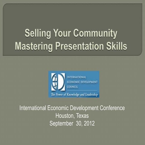 Selling Your Community, Mastering Presentation Skills