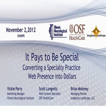  It Pays to be Special: Converting a Specialty Practice Web Presence into Dol...