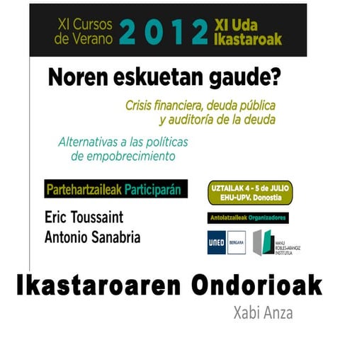 Noren eskuetan gaude? 2012ko uda ikastaroen ondorioak