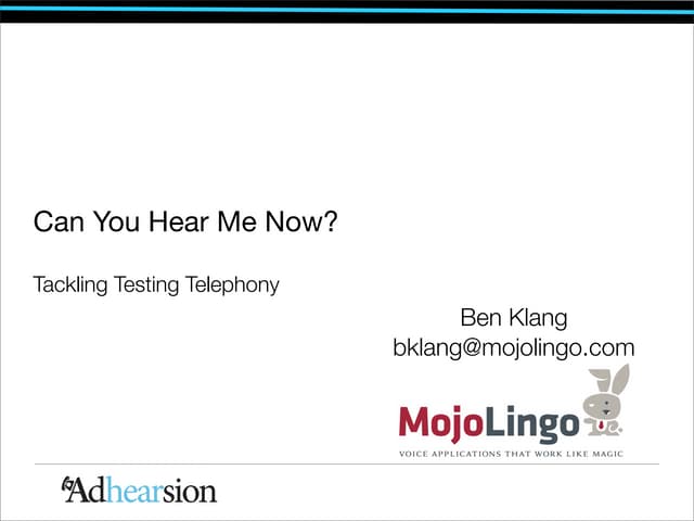 Tackling Testing Telephony 