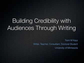 Building Credibility with Audiences Through Writing