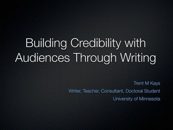 Building Credibility with Audiences Through Writing
