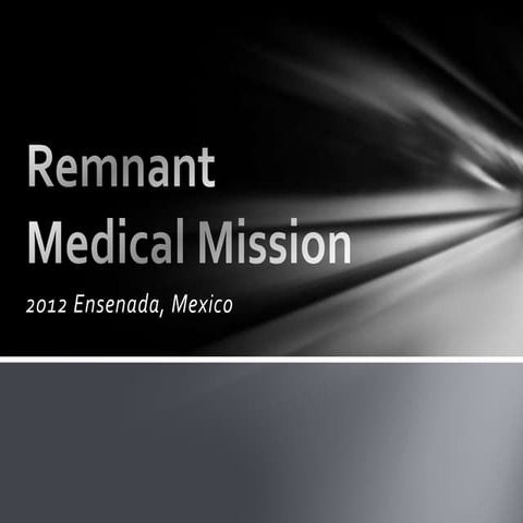2012 Mexico Remnant Medical Mission
