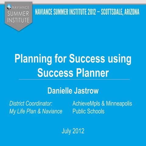 NSI 2012: Planning for Success with Success Planner