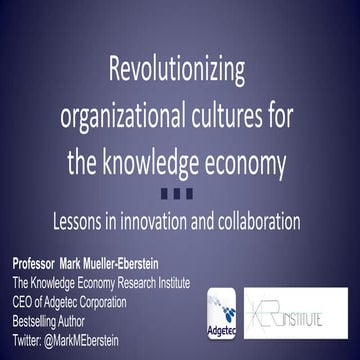 “Organizational Culture Revolution for the Next Generation, Innovation and th...