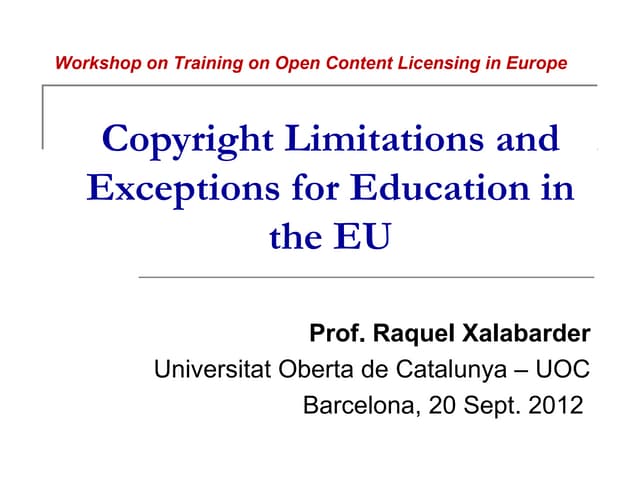 Workshop Barcelona: Copyright Limitations and Exceptions for Education in the EU