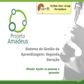 [2012] XIX PUGPE -  Projeto Amadeus