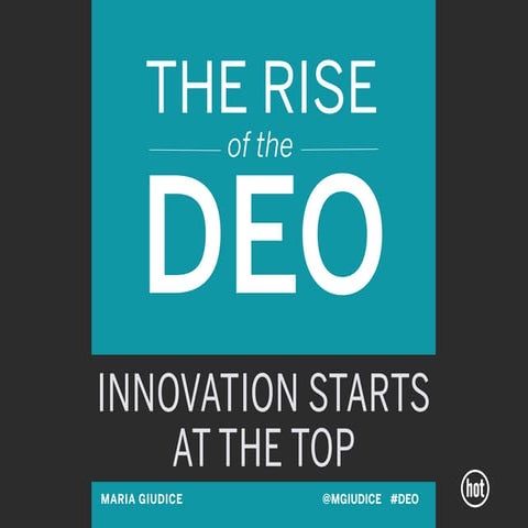 The Rise of the DEO: Innovation Starts at the Top