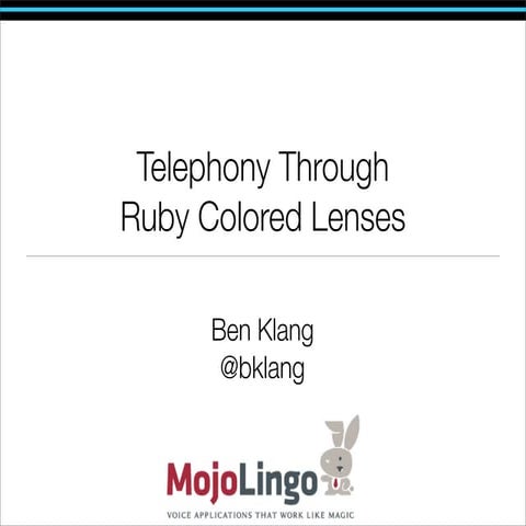 Telephony Through Ruby Colored Lenses