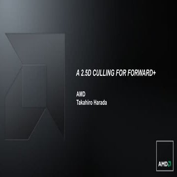 A 2.5D Culling for Forward+ (SIGGRAPH ASIA 2012)