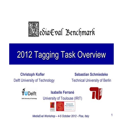 Overview of the MediaEval 2012 Tagging Task