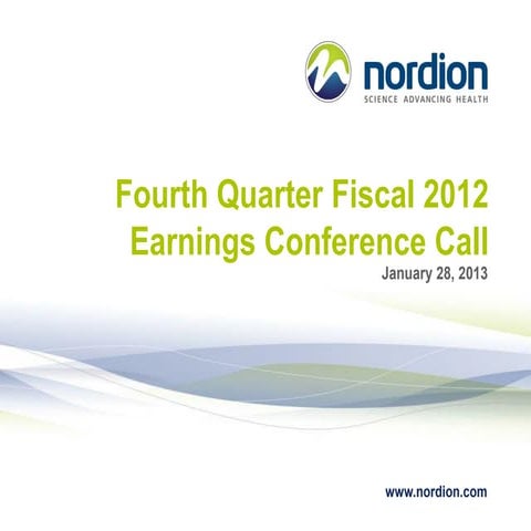 Nordion Fourth Quarter Fiscal 2012 Earnings Conference Call - Presentation
