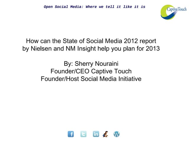 State of social media in 2012, predictions for 2013 and how we must adjust