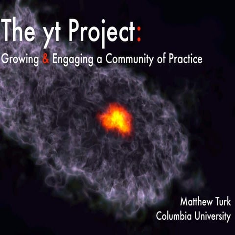 yt: Growing and Engaging a Community of Practice