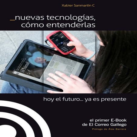 Nuevas Tecnologías, Como Entenderlas