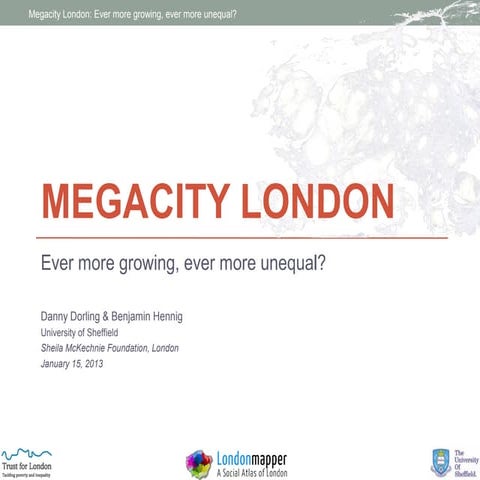 Megacity London - ever growing, ever more unequal?