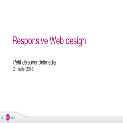 Responsive Web design - defimedia