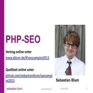 PHP-SEO Vortrag SEOCampixx 2013 von...