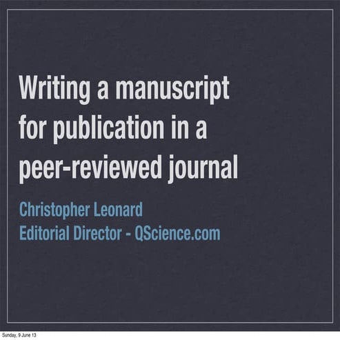 Writing a manuscript for a peer-reviewed medical journal