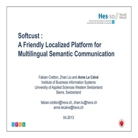 A Friendly Localized Platform for Multilingual Semantic Communication 