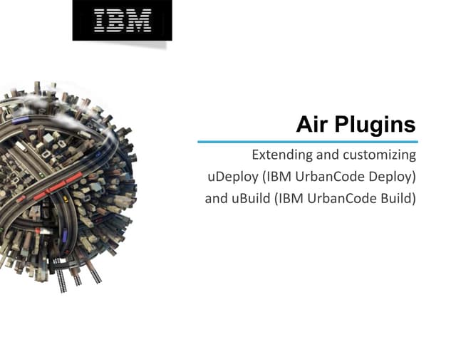 Extending uBuild and uDeploy with Plugins